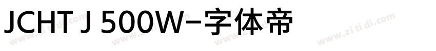 JCHT J 500W字体转换